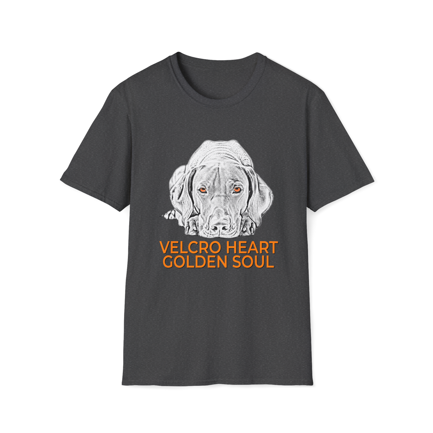 Vizsla Dog T-Shirt — "Velcro Heart — Golden Soul"