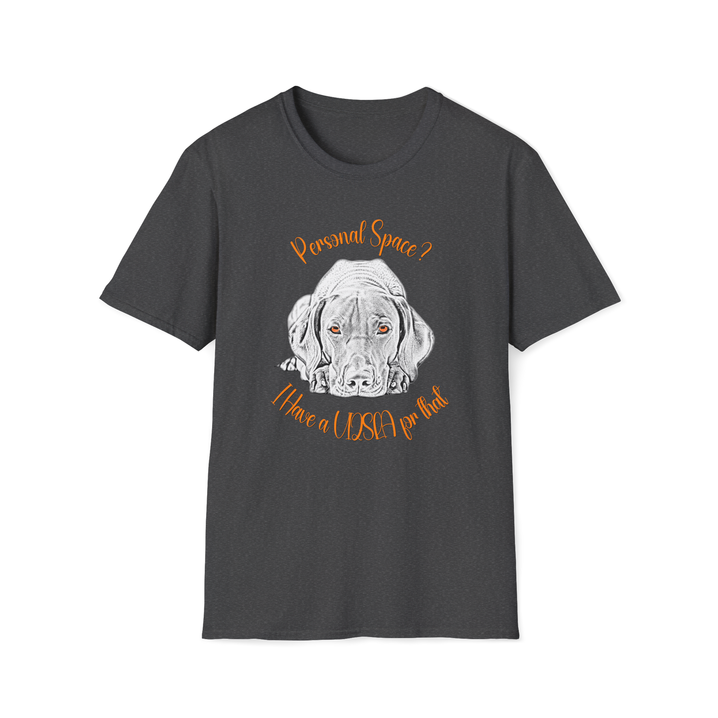 Vizsla Personal Space T-Shirt — "Personal Space? I Have A VIZSLA For That"