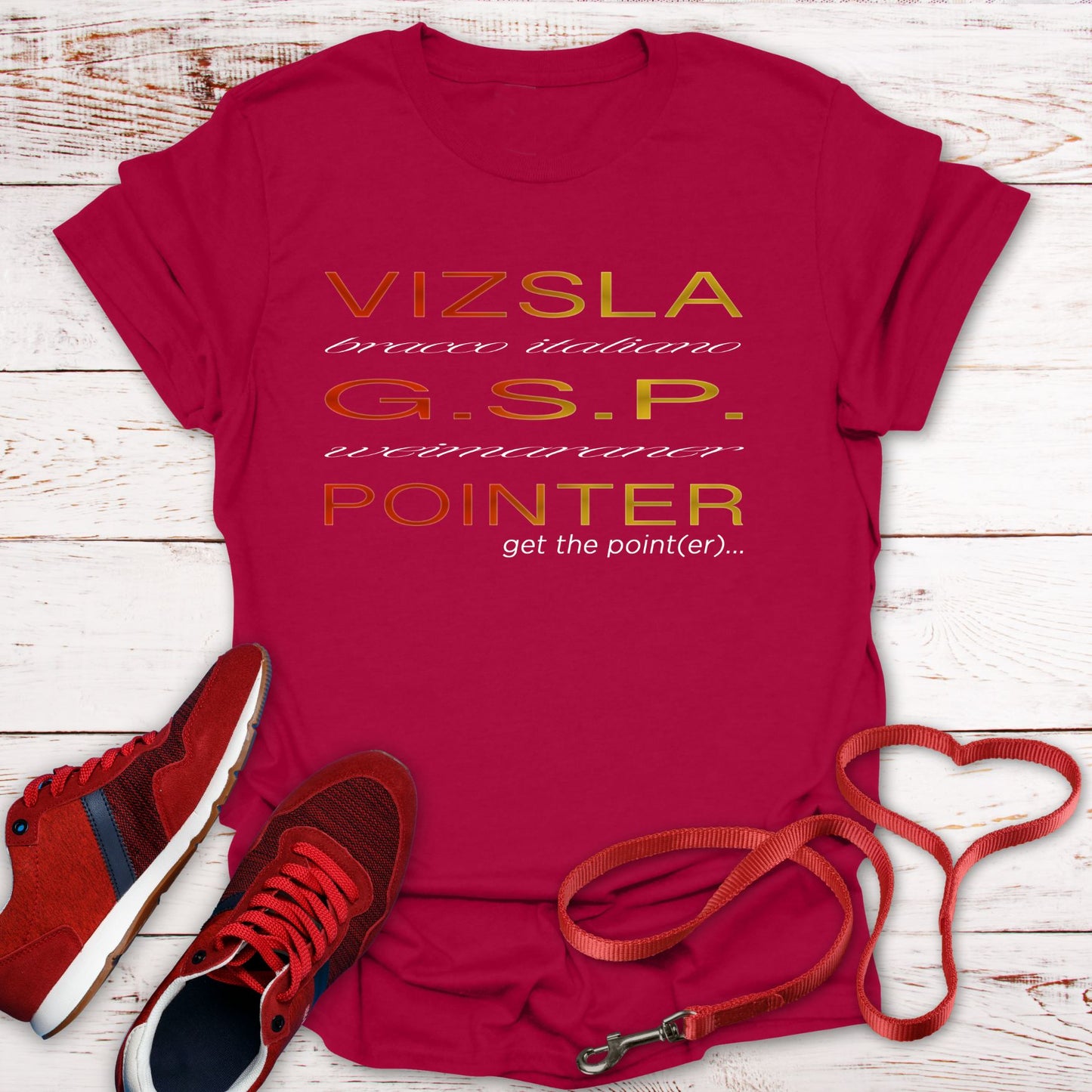 Get The (Vizsla) Pointer T-Shirt