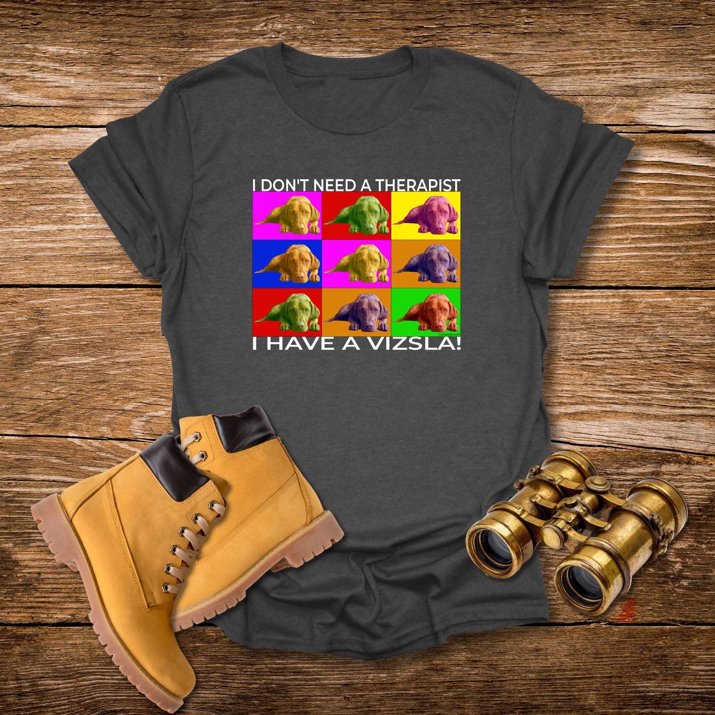 Vizsla Pop Art T-Shirt — "I don't need a therapist - I have a Vizsla!"