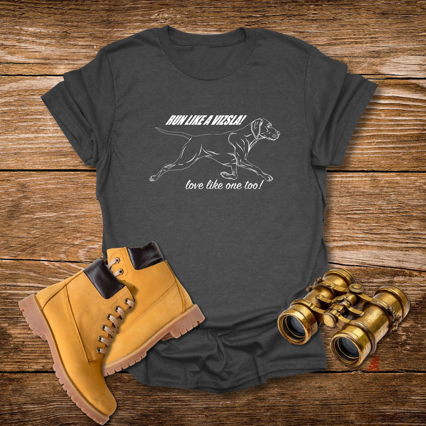 Run Like a Vizsla - Love like one too! - Vizsla Running Dog T-Shirt
