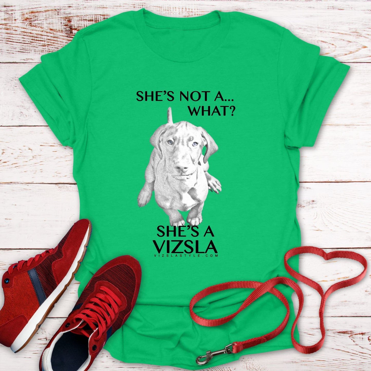 She's Not A What... She's A Vizsla! All Around Sports T-shirt