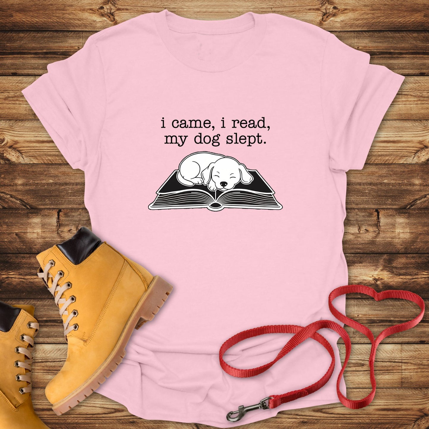 I Came, I Read, My Dog Slept Tee