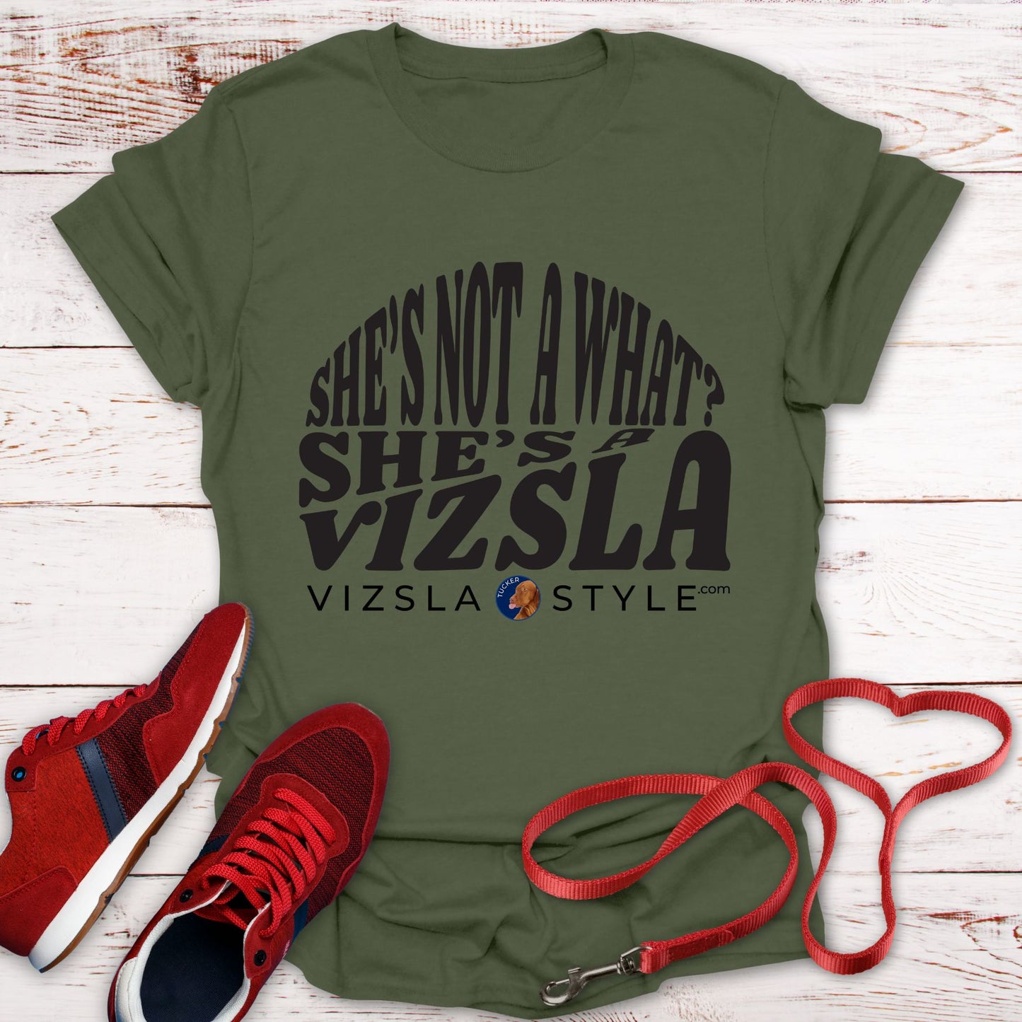 She's Not A What? She's A Vizsla "Tucker" t-shirt