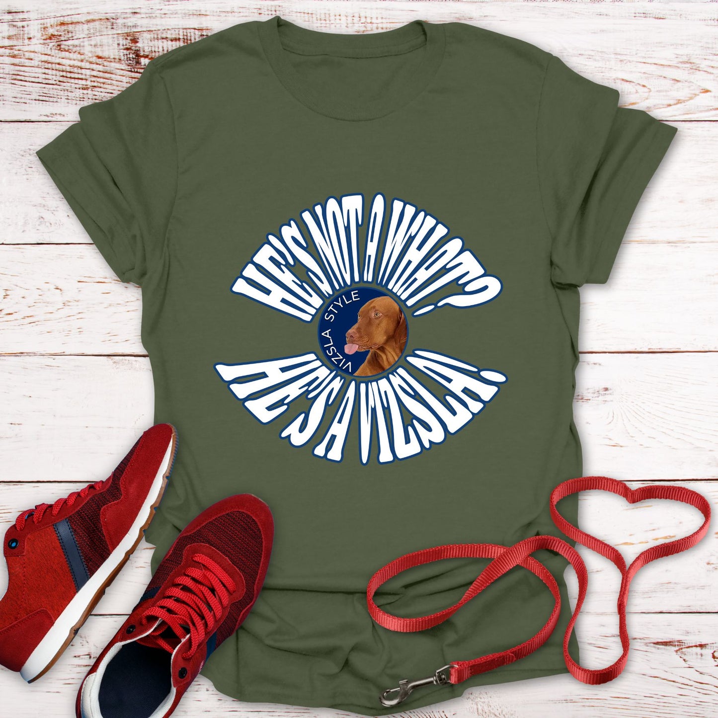 He's Not A What? He's A Vizsla Vintage Round Text t-shirt