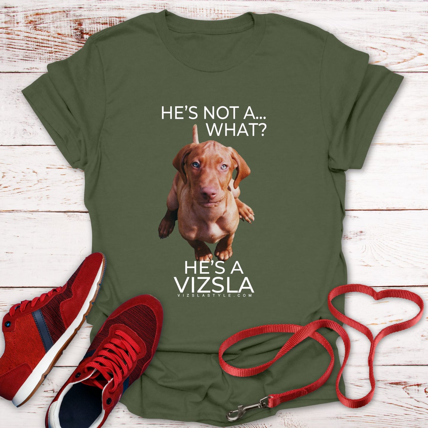 He's Not A What... He's A Vizsla (in Color) - All Around Sports T-shirt