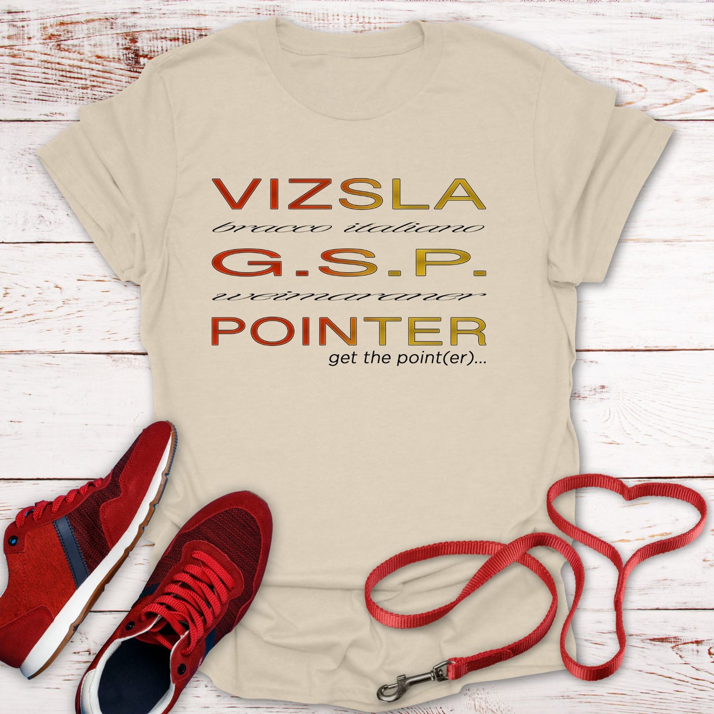 Get The (Vizsla) Pointer T-Shirt