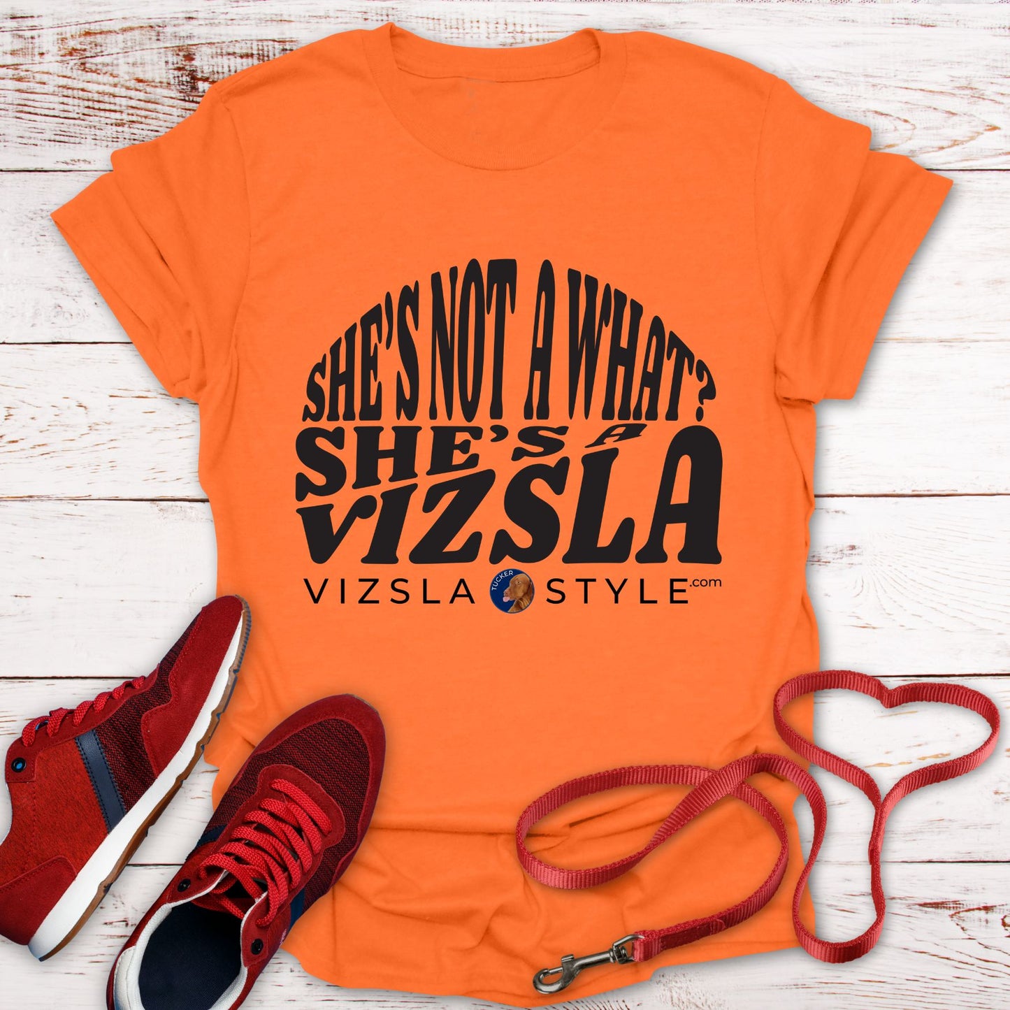 She's Not A What? She's A Vizsla "Tucker" t-shirt