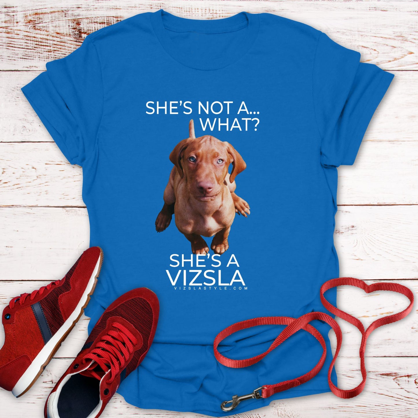 She's Not A What... She's A Vizsla (in Color) All Around Sports T-shirt