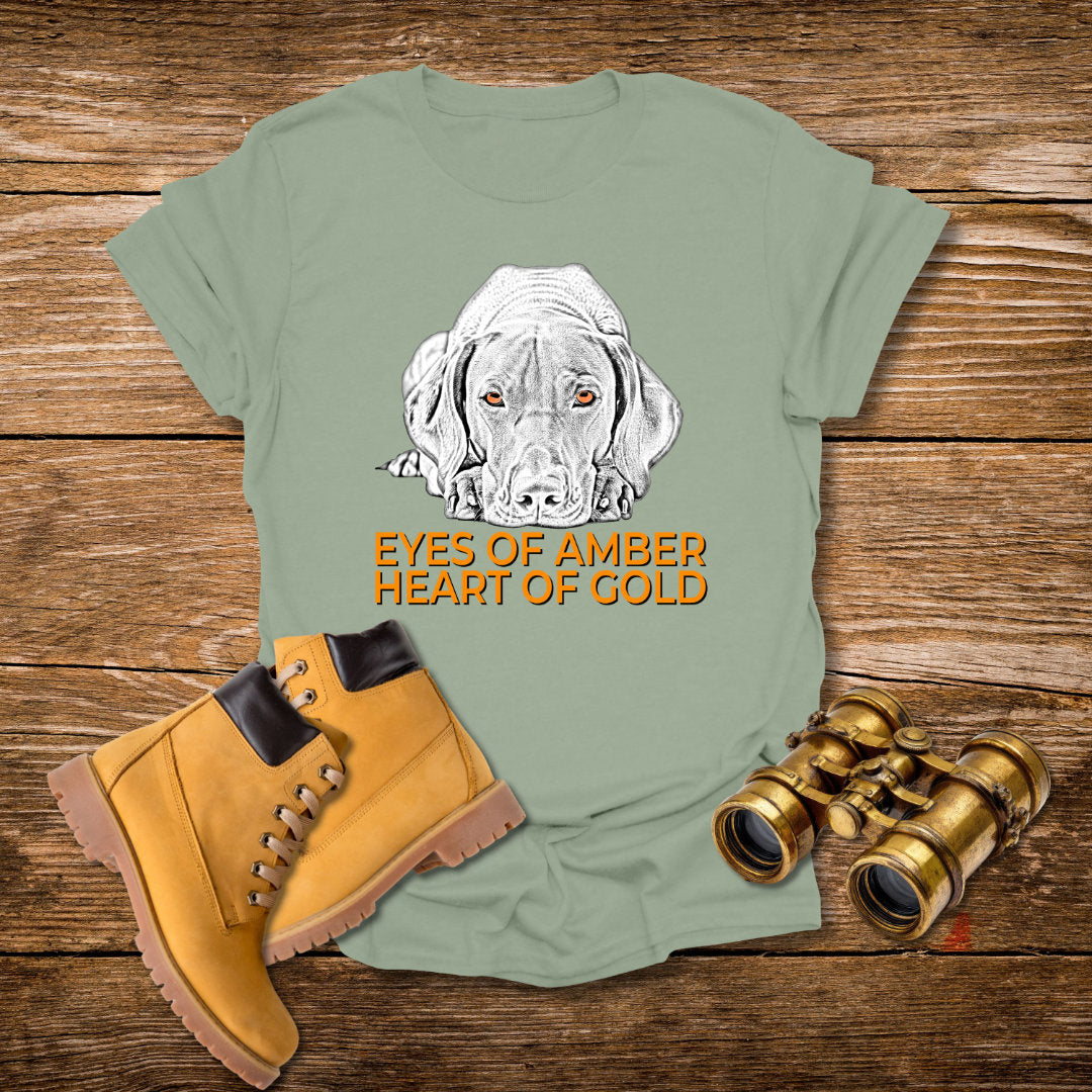 Vizsla T-Shirt — "Eyes of Amber, Heart of Gold" Dog Lover Tee