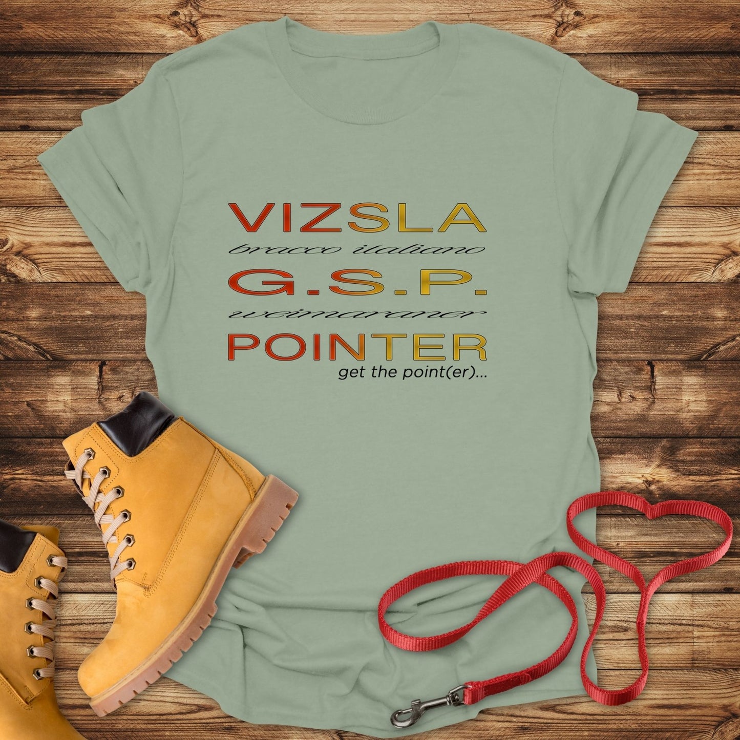 Get The (Vizsla) Pointer T-Shirt