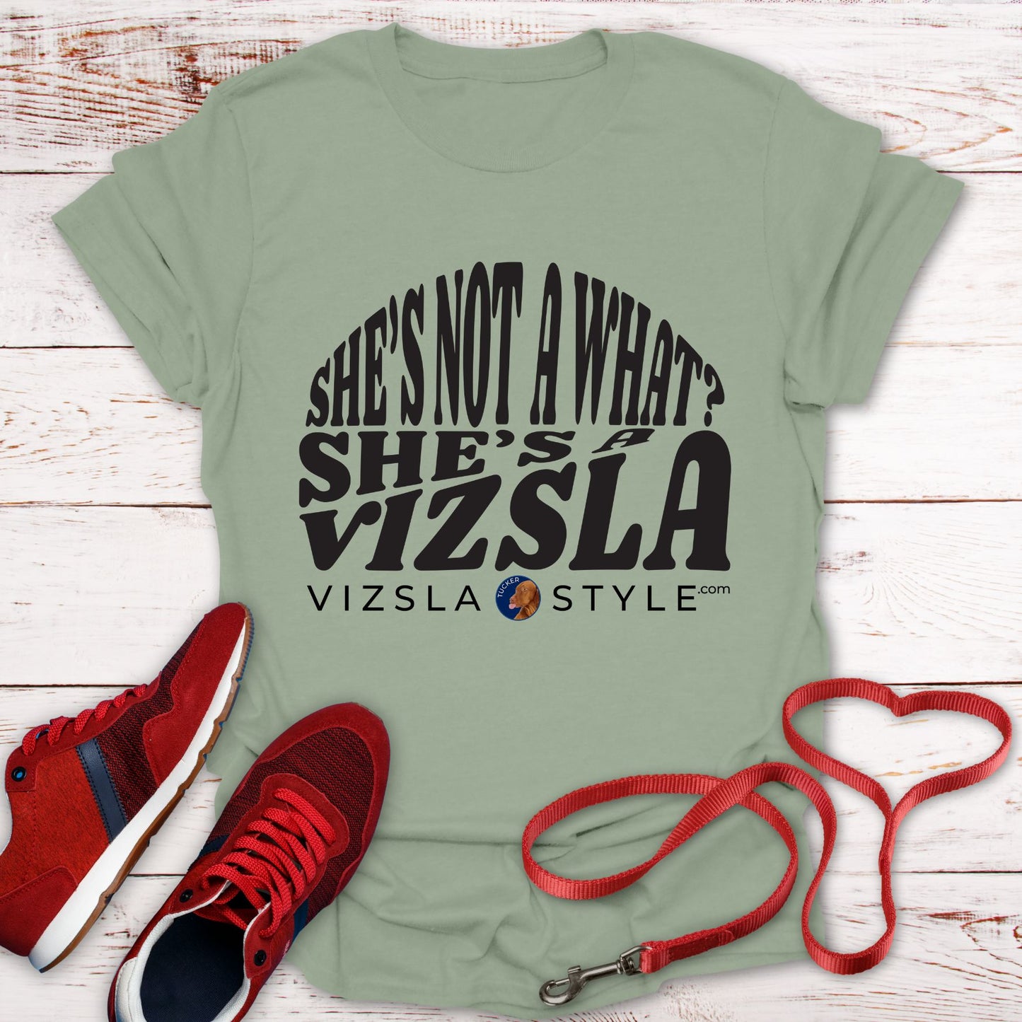 She's Not A What? She's A Vizsla "Tucker" t-shirt