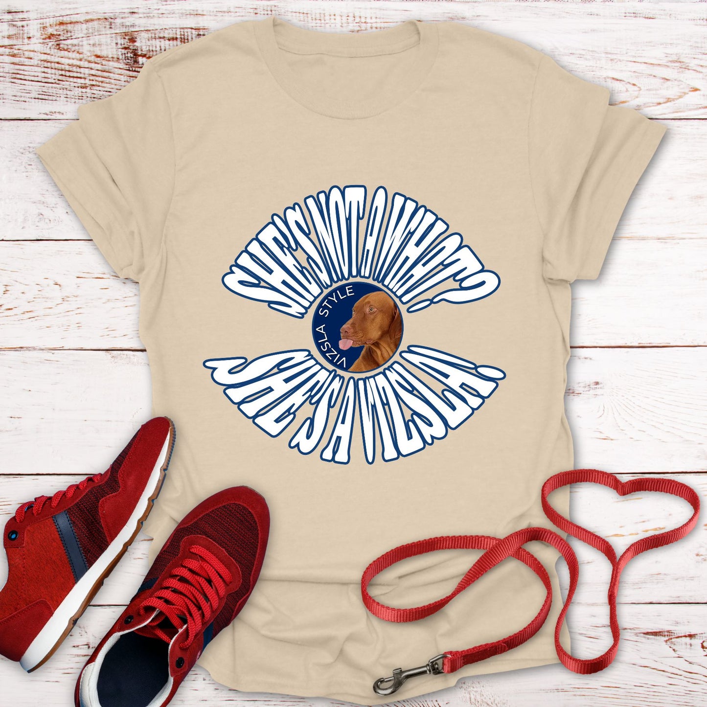 She's Not A What? She's A Vizsla Vintage Round Text t-shirt