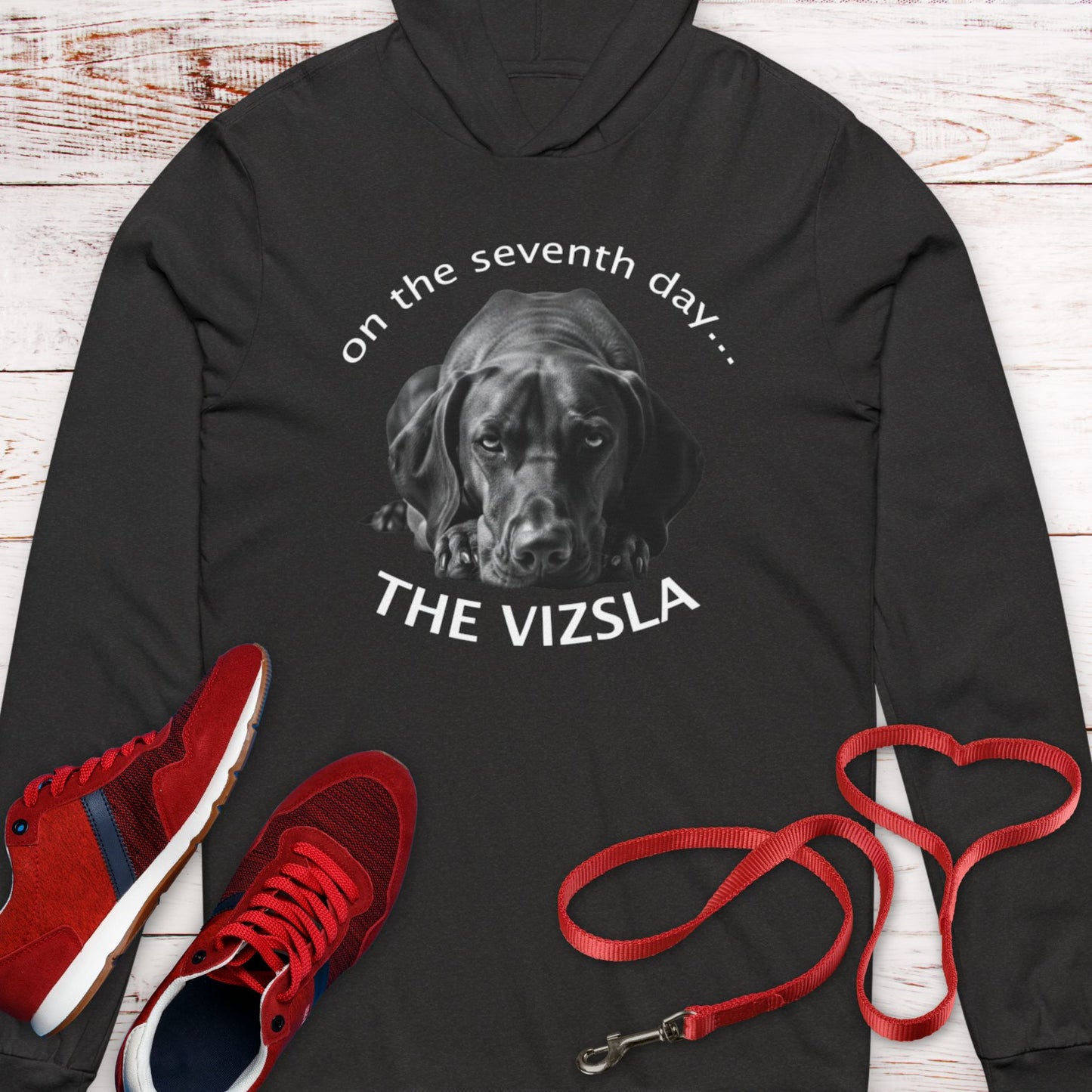 The Vizsla Created on the Seventh Day  Hooded T-Shirt