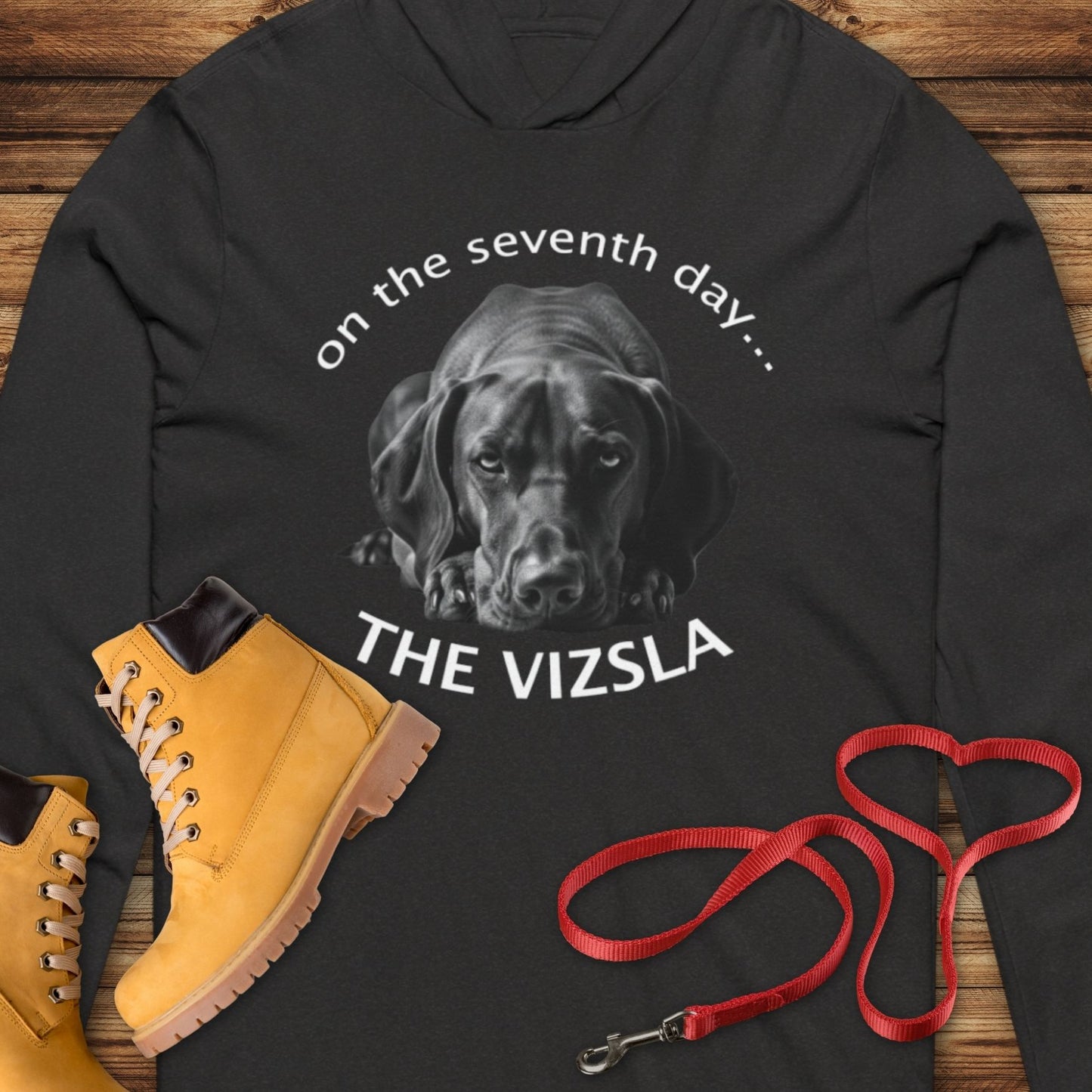 The Vizsla Created on the Seventh Day  Hooded T-Shirt