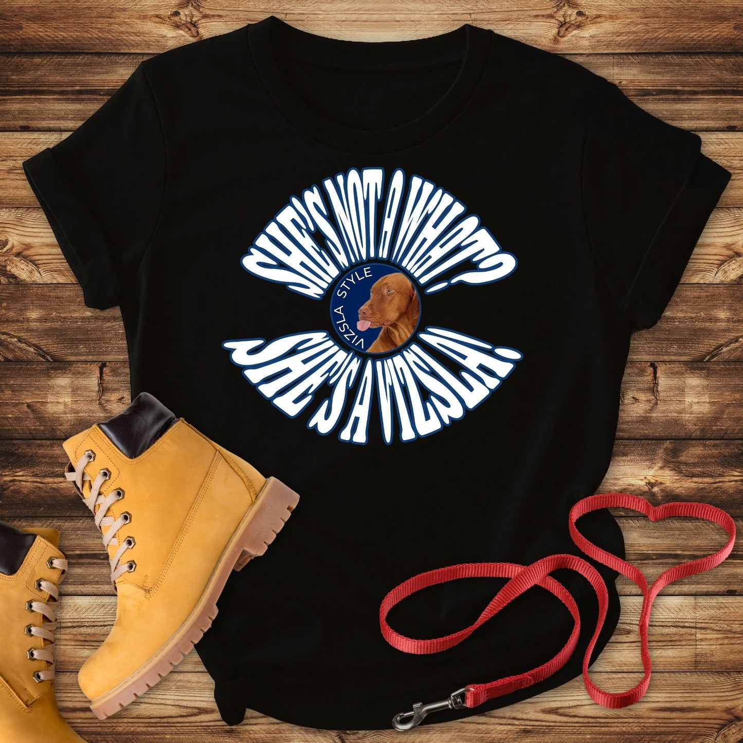 She's Not A What? She's A Vizsla Vintage Round Text t-shirt