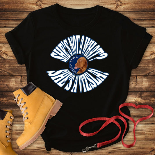 She's Not A What? She's A Vizsla Vintage Round Text t-shirt