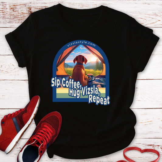 Sip Coffee, Hug Vizsla, Repeat! t-shirt