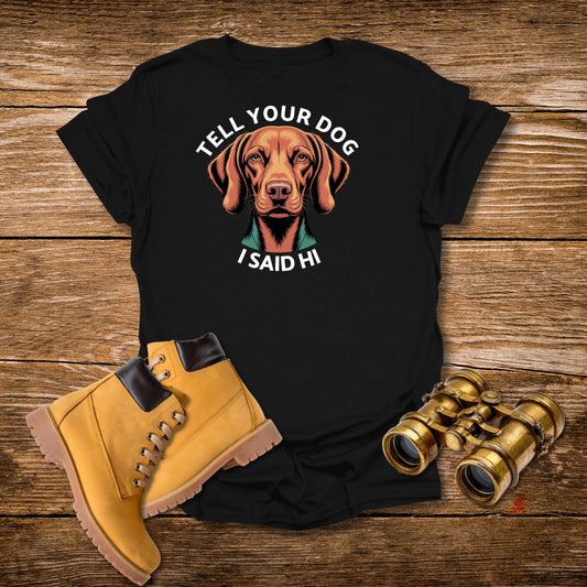 Tell Your Dog Hi