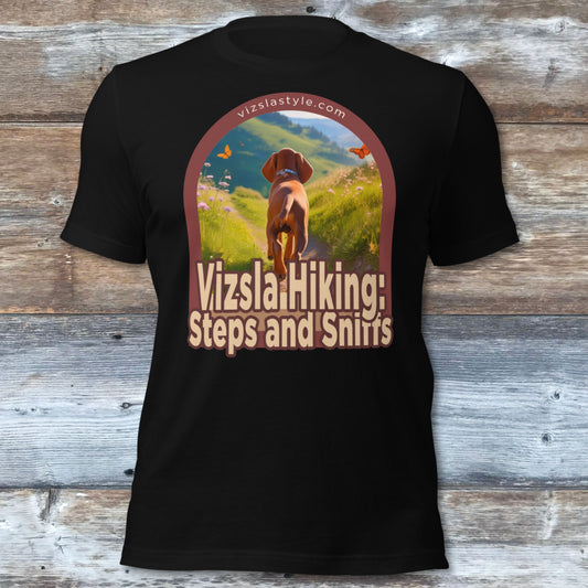 Vizsla Hiking: Steps And Sniffs Dog t-shirt