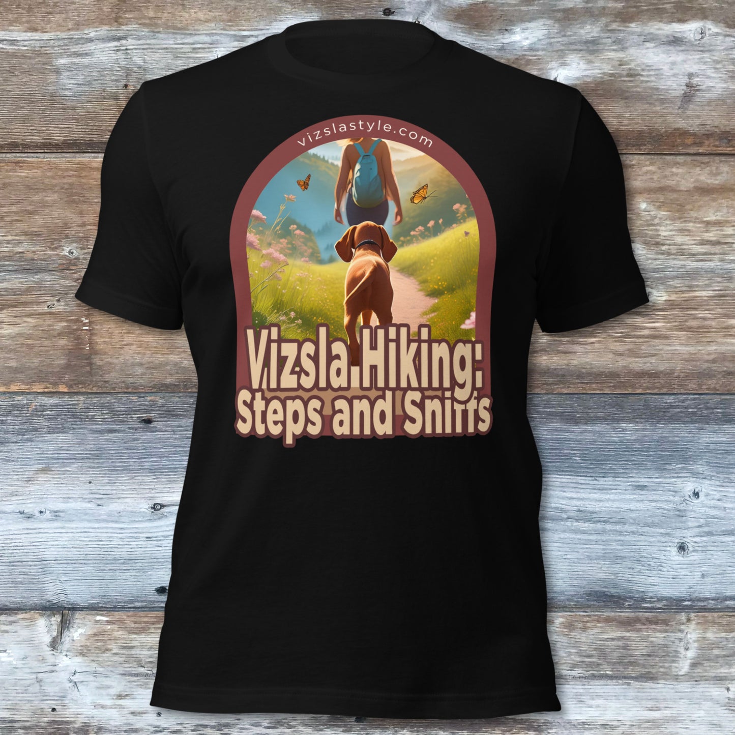 Vizsla Hiking: Steps And Sniffs w/ Hiker t-shirt