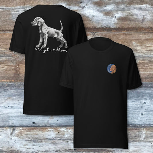 Vizsla Style - Vizsla Mom & Puppy w/ Light Text T-Shirt