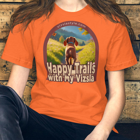 Happy Trails With My Vizsla Puppy t-shirt