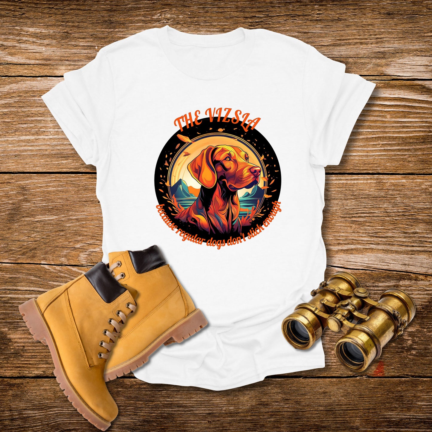Vizsla Dog T-Shirt — "The Vizsla: Because Regular Dogs Don't Stick Enough"