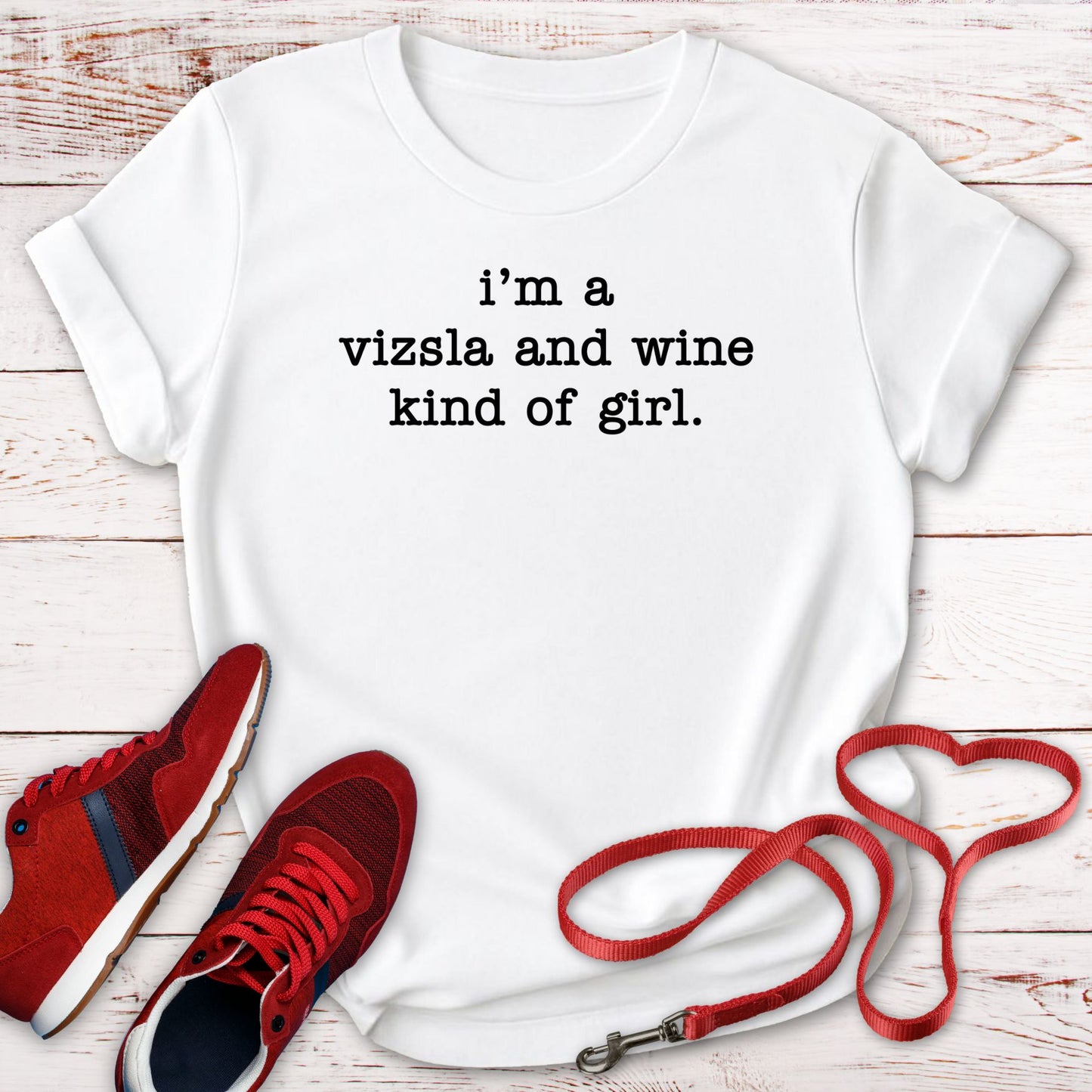 A Vizsla and Wine Kind of Girl
