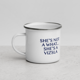 Vizsla Style Pup with She's Not A What! Enamel Mug