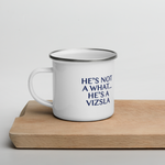 Vizsla Style Pup with He's Not A What! Enamel Mug