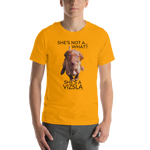 She's Not A What... She's A Vizsla (in Color) All Around Sports T-shirt (Dk Text)