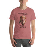 She's Not A What... She's A Vizsla (in Color) All Around Sports T-shirt (Dk Text)