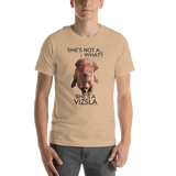 She's Not A What... She's A Vizsla (in Color) All Around Sports T-shirt (Dk Text)