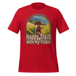 Happy Trails With My Vizsla Puppy t-shirt