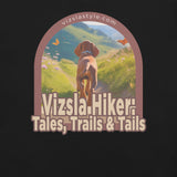 Vizsla Hiker: Tales, Trails & Tails Dog t-shirt