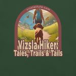 Vizsla Hiker: Tales, Trails & Tails w/ Hiker t-shirt