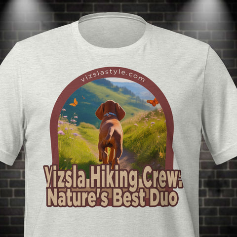 Vizsla Hiking Crew: Nature's Best Duo Dog t-shirt