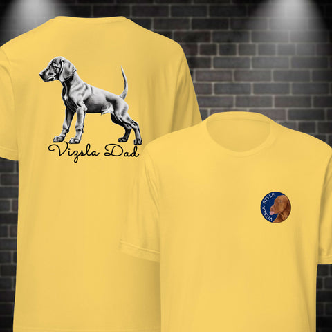 Vizsla Style - Vizsla Dad & Puppy w/ Light Text T-Shirt