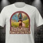 Vizsla Hikes: Paws On The Path w/ Hiker t-shirt