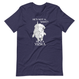 He's Not A What... He's A Vizsla - All Around Sports T-shirt (Lt Text)